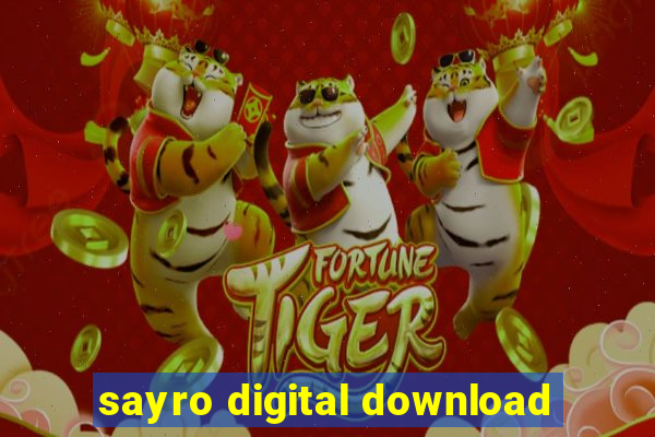 sayro digital download